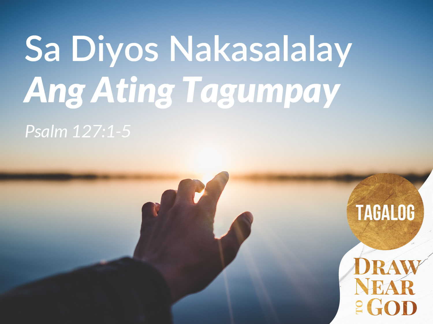 sa-diyos-nakasalalay-ang-ating-tagumpay-draw-near-to-god-15