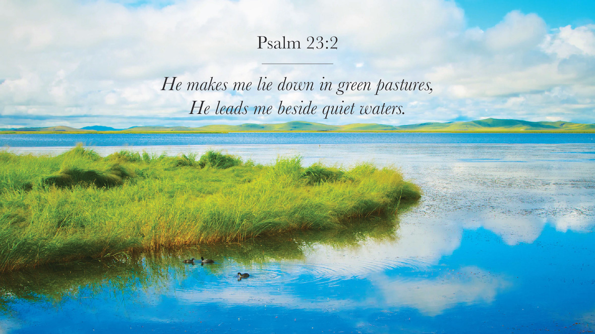 Green Pastures And Quiet Waters Psalm 23 2 Christian Bible Church 