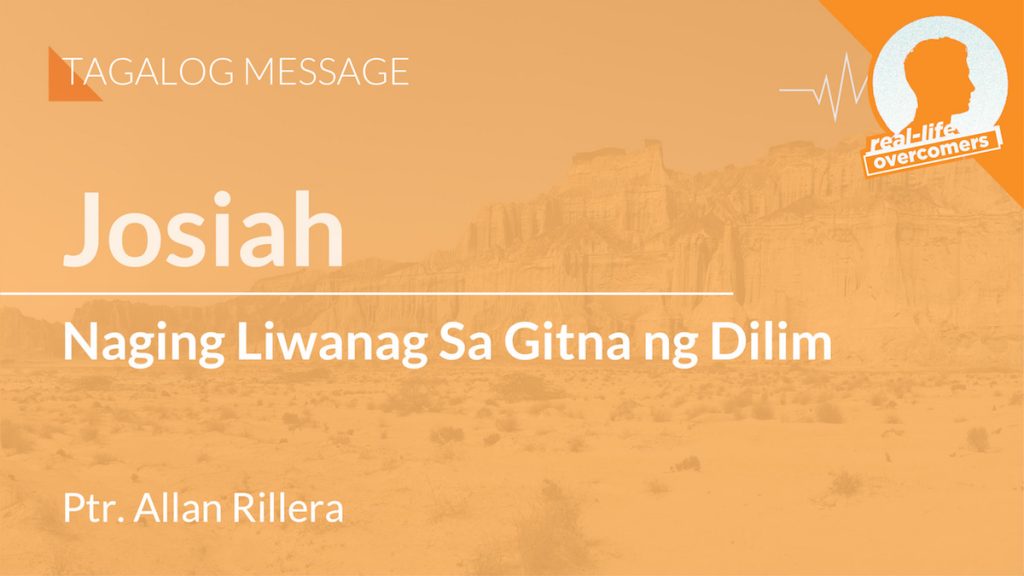 Josiah: Naging Liwanag Sa Gitna ng Dilim