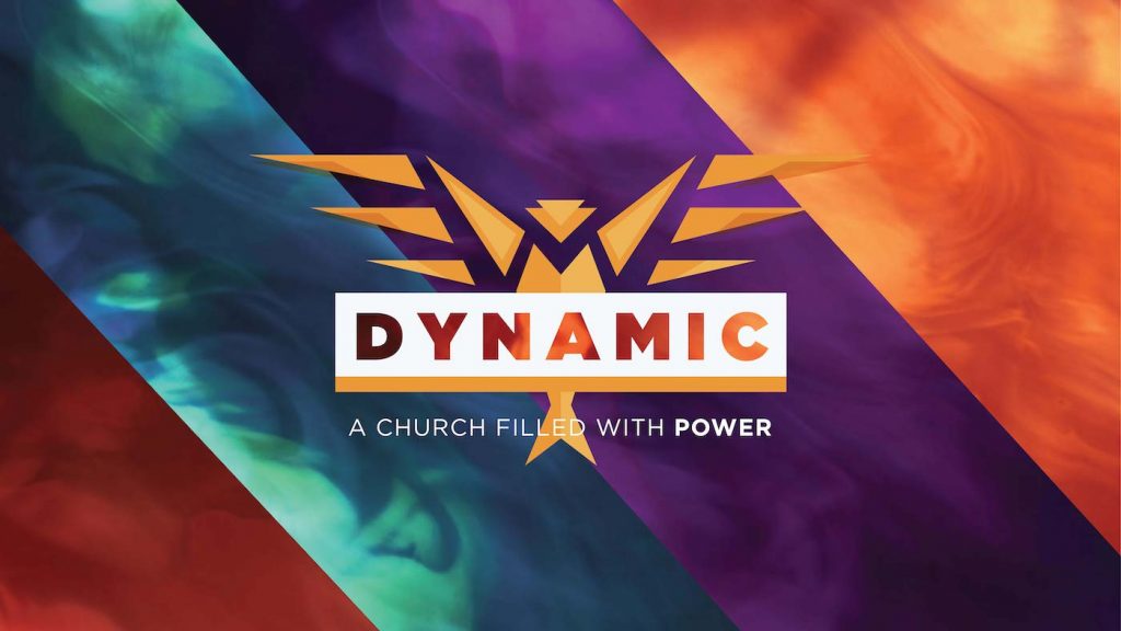 成為一間充滿正能量的教會 DYNAMIC: A Church Filled With Power