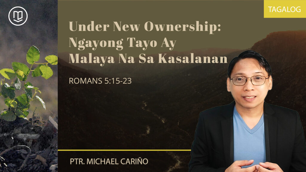 Under New Ownership: Ngayong Tayo Ay Malaya Na Sa Kasalanan