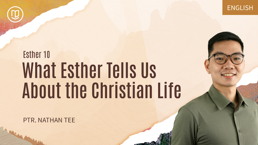 What Esther Tells Us About the Christian Life