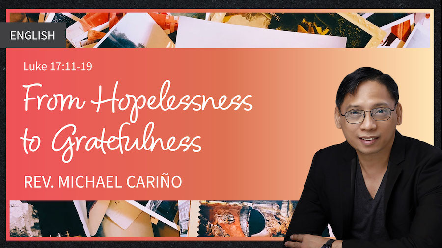 From Hopelessness to Gratefulness