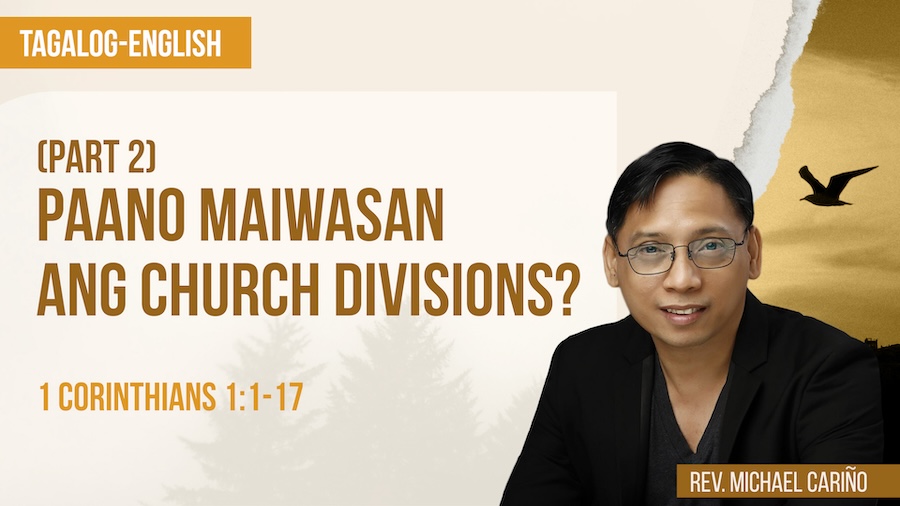 Paano Maiwasan Ang Church Divisions? (Part 2)