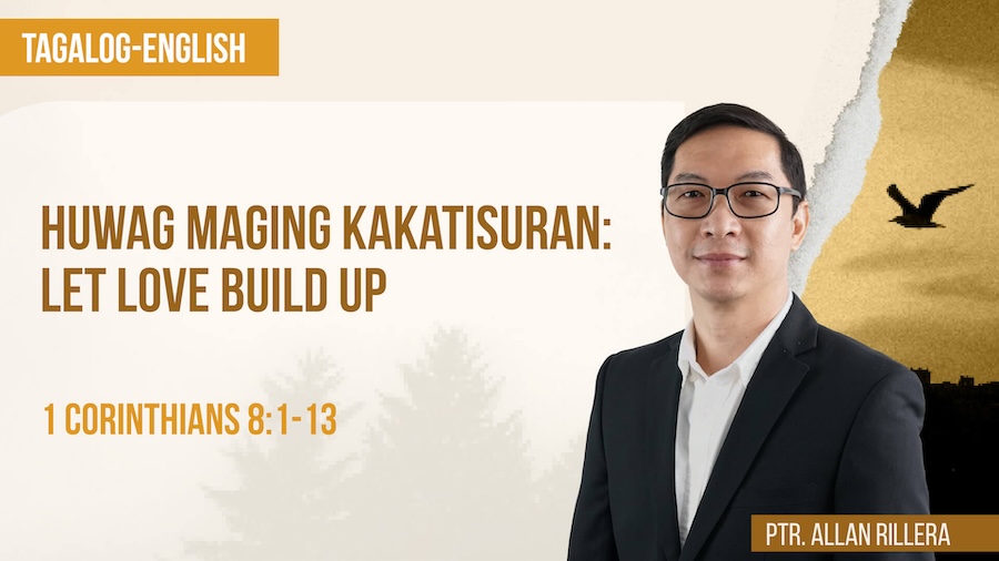 Huwag Maging Kakatisuran: Let Love Build Up