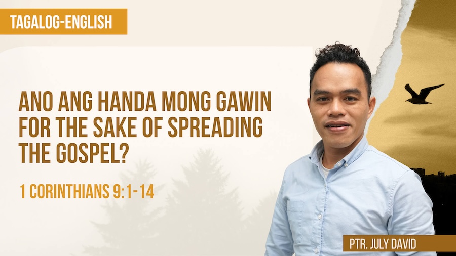 Ano Ang Handa Mong Gawin for the Sake of Spreading the Gospel?