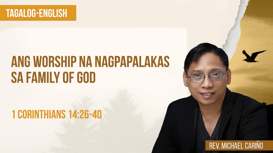 Ang Worship na Nagpapalakas sa Family of God