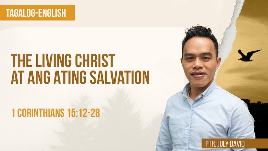 The Living Christ at Ang Ating Salvation