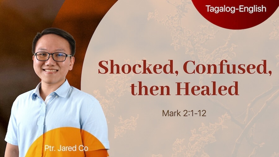 Shocked, Confused, then Healed