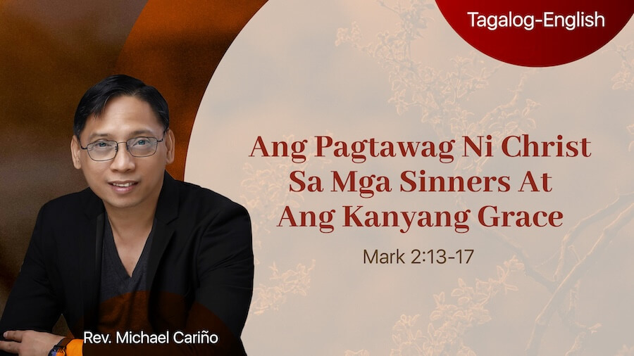 Ang Pagtawag Ni Christ Sa Mga Sinners At Ang Kanyang Grace