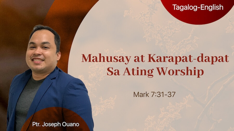 Mahusay at Karapat-dapat Sa Ating Worship