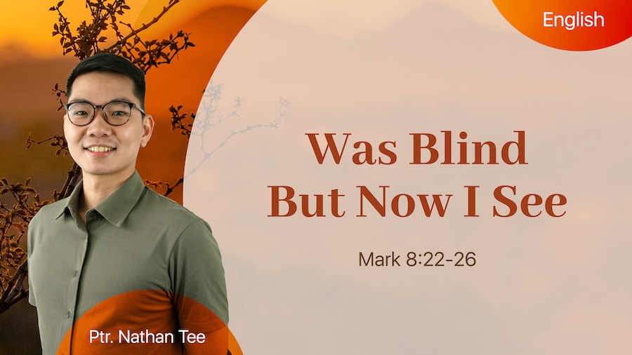Was Blind But Now I See