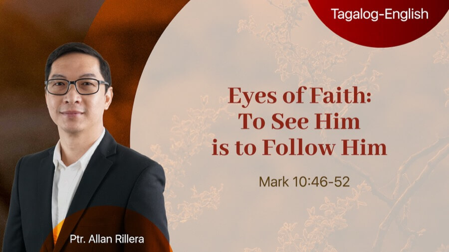 Eyes of Faith: To See Him is to Follow Him