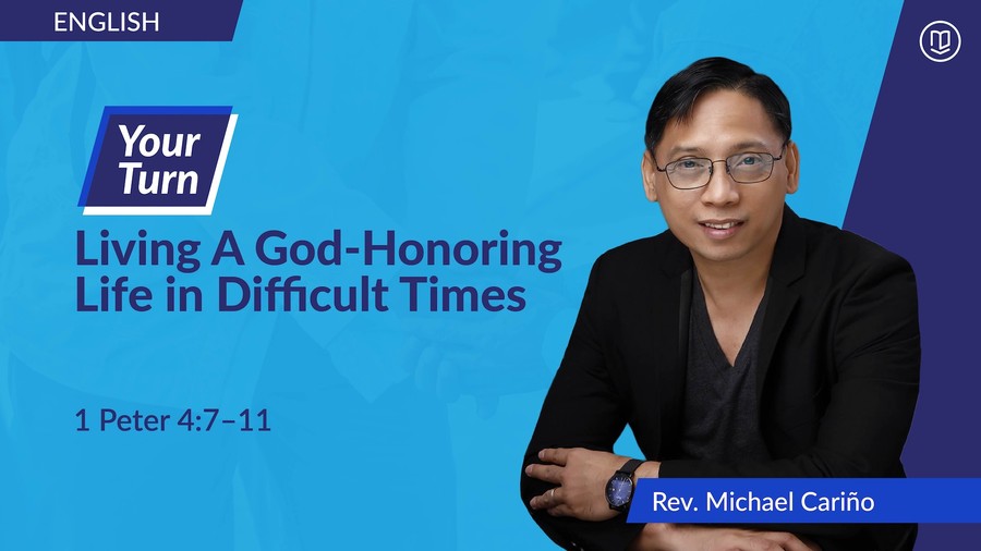 Your Turn: Living A God-Honoring Life in Difficult Times