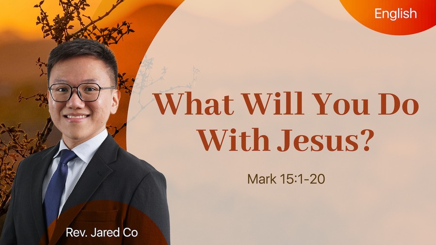 What Will You Do With Jesus?