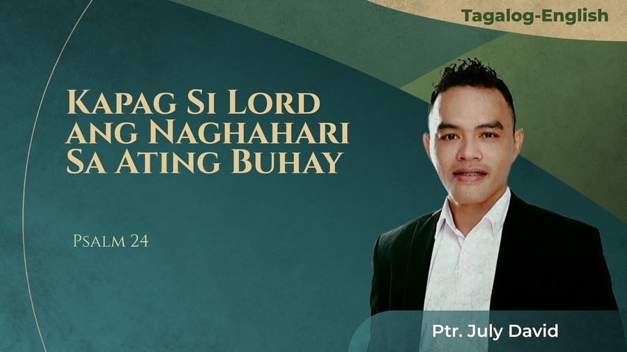 Kapag Si Lord ang Naghahari Sa Ating Buhay
