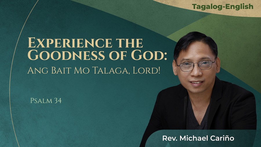 Experience the Goodness of God: Ang Bait Mo Talaga, Lord!