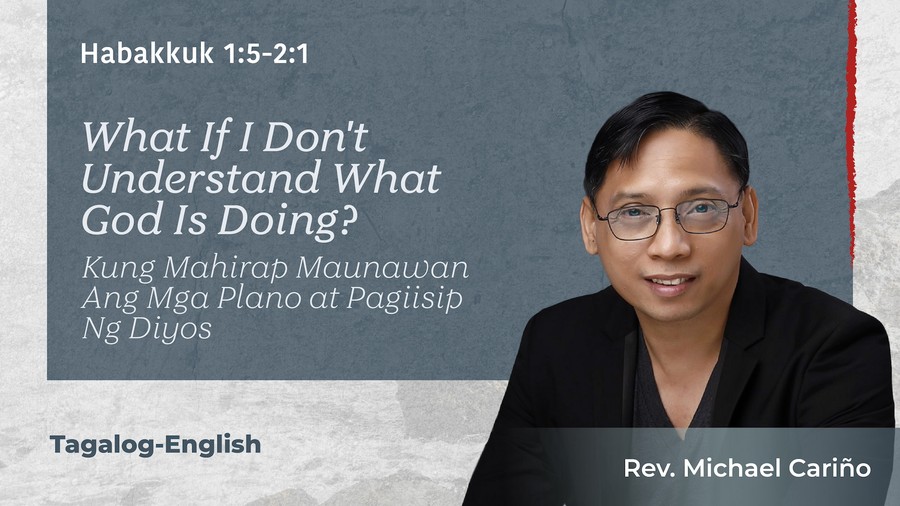 What If I Don't Understand What God Is Doing?: Kung Mahirap Maunawan Ang Mga Plano at Pagiisip Ng Diyos