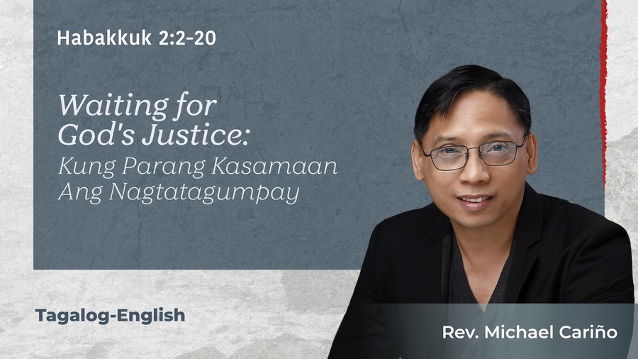 Waiting for God's Justice: Kung Parang Kasamaan Ang Nagtatagumpay